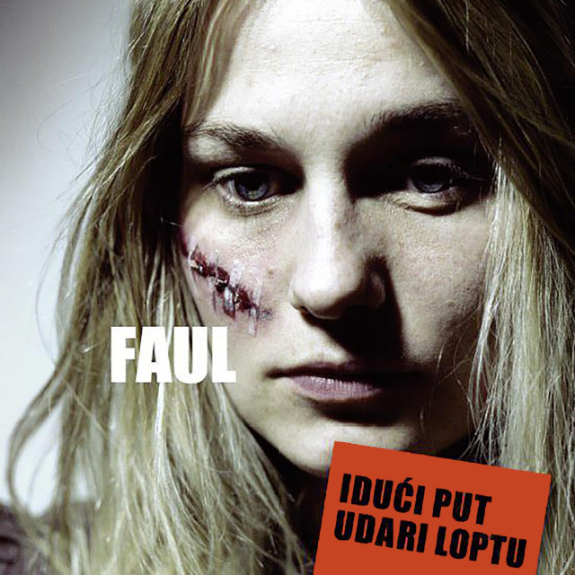 ”Idući put udari loptu - Obiteljsko nasilje nije sport”, plakat, kampanja Autonomne ženske kuće Zagreb (AŽKZ), Bruketa&Žinić (2006.)