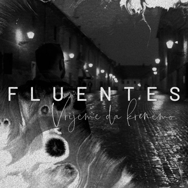 Fluentes - ‘Vrijeme da krenemo‘